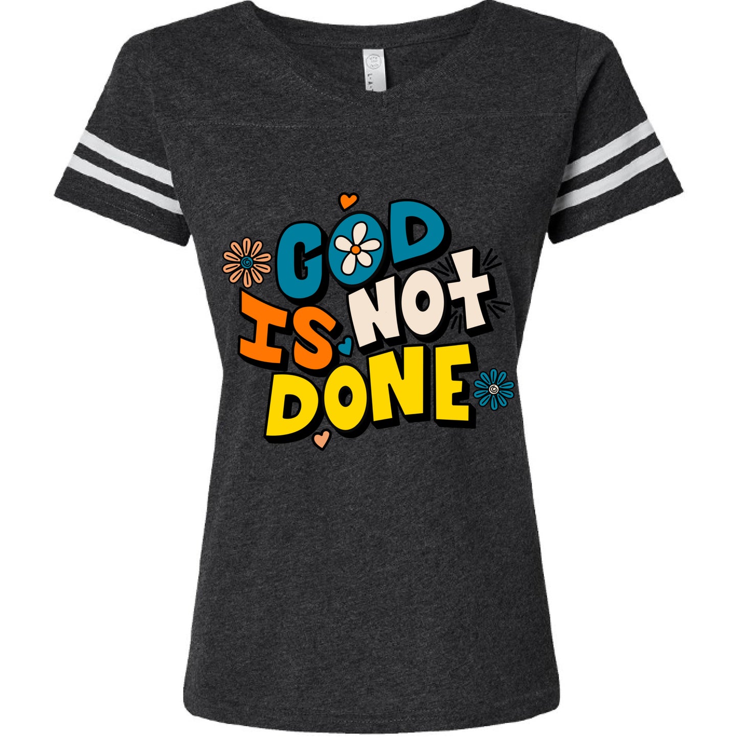 FRONT: God Is Not Done Ladies Football T-Shirt with inspirational faith-based message