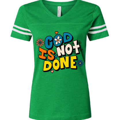 VN GREEN/ BD WHT - FRONT God Is Not Done Ladies Football T-Shirt with inspirational faith-based message